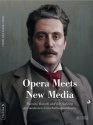 Opera meets New Media - Puccini, Ricordi  und der Aufstieg der modernen Unterhaltungsindustrie deutsche Ausgabe (Hardcover )