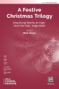 A Festive Christmas Trilogy SATB Mixed voices