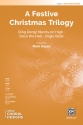 A Festive Christmas Trilogy 2 PT 2-Part, Unison and Equal Voice