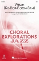Wham (Re Bop Boom Bam) SSA Choral Score