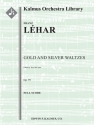 Gold and Silver Waltzes Op. 79 (orch sc) Full Orchestra