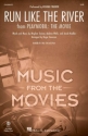 Run Like the River (from Playmobil: The Movie) SAB Choral Score
