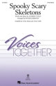 Spooky Scary Skeletons 2-Part Mixed Choir Choral Score