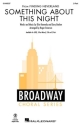 Something About This Night(from Finding Neverland) 2-Part Choir Choral Score