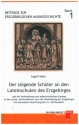 Der singende Sch�ler an den Lateinschulen des  Erzgebirges Softcover