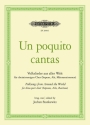 Un poquito cantas fr 3-stg. Chor (SAM) a cappella Chorbuch
