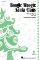Boogie Woogie Santa Claus SATB Choral Score