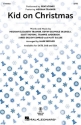 Kid On Christmas SATB Choral Score