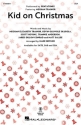 Kid On Christmas SSA Choral Score