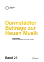 Darmstdter Beitrge zur Neuen Musik Band 26