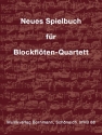 Neues Spielbuch fr Blockflten-Quartett fr 4 Blockflten (SATB) Partitur