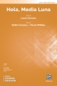 Hola, Media Luna 2 PT 2-Part, Unison and Equal Voice