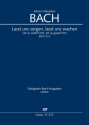 Lasst uns sorgen, lasst uns wachen Kantate Nr.213 BWV213 Partitur