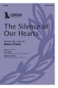 The Silence of Our Hearts Gemischter Chor mit Klavier/Orgel Chorpartitur