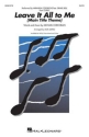 Leave It All to Me (Main Title Theme) Gemischter Chor mit Begleitung Chorpartitur