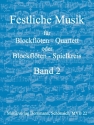 Festliche Musik Band 2 fr 4 Blockfltenquartett oder Blockfltenspielkreis Partitur