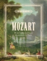 Mozart: Meisterwerke am Klavier / Masterpieces for Piano fr Klavier