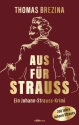 Aus f�r Strauss Ein Johann-Strauss Krimi broschiert