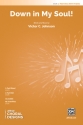 Down in My Soul! 2PT/SSA Upper voices