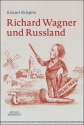 Richard Wagner und Russland  Hardcover