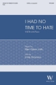 I had no time to hate Gemischter Chor mit Klavier/Orgel Chorpartitur