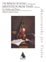 On Wings of Song/ Massenet: Meditation from Thais Violine mit Begleitung Buch