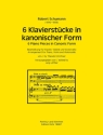 6 Klavierstcke in kanonischer Form  fr Klavier, Violine und Violoncello Partitur und Stimmen