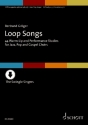 Loop Songs gemischter Chor (SATB)