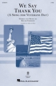 We Say Thank You (A Song for Veterans Day) Frauenchor mit Begleitung Chorpartitur
