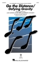 Go the Distance/Defying Gravity Gemischter Chor mit Begleitung Chorpartitur