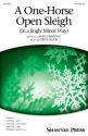 A One-Horse Open Sleigh (In a Jingly Minor Way) Gemischter Chor mit Begleitung Chorpartitur