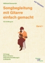 Songbegleitung auf der Gitarre leicht gemacht Band 1 von Anfang an fr Gitarre mit Tabulatur