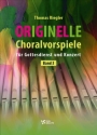 Originelle Choralvorspiele fr Gottesdienst und Konzert Band 3 fr Orgel