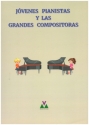 Jvenes Pianistas y las Grandes Compositoras para piano