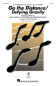 Go the Distance/Defying Gravity Gemischter Chor mit Begleitung Chorpartitur