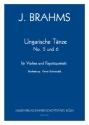 Ungarische Tnze 5 und 6, arr. R.Schottstdt Vl, 4 Fg, Kfg