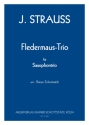 Fledermaus-Trio, arr. R.Schottstdt Sopr.-,Alt-,Bariton-Sax