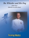 The Whistler & his Dog (c/b) Symphonic wind band