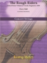 The Rough Riders (s/o) String Orchestra