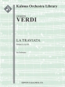La Traviata: Act III, Preludio (f/o) Full Orchestra