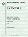 Two Swedish Folk Melodies, Op. 27 (s/o) String Orchestra