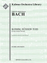 Come, Sweet Death - BWV 478 (f/o) Full Orchestra