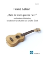 Dein ist mein ganzes Herz (und andere Melodien) fr Ukulele