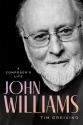 John Williams - A Composer's Life   Hardcover (englische Ausgabe)