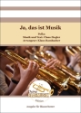 Ja, das ist Musik Blasorchester Direktion + Stimmen