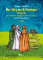 Der Weg nach Emmaus, Musical fr Kinderchor, Jungblser, Blser und Klavier Partitur