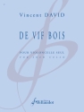 De Vif Bois pour violoncelle seul