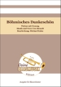 Bhmisches Dankeschn Blasorchester Direktion + Stimmen