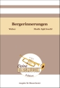 Bergerinnerungen Blasorchester Direktion + Stimmen