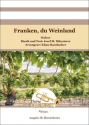 Franken, du Weinland Blasorchester Direktion + Stimmen